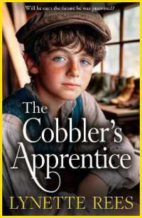 The Cobbler's Apprentice : A BRAND NEW heartwarming, historical saga from Lynette Rees for 2025 （Large Print）