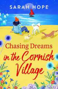Chasing Dreams in the Cornish Village : An uplifting romance from Sarah Hope, author of the Cornish Bakery series (The Cornish Village Series) （Large Print）