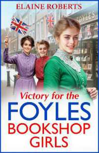 Victory for the Foyles Bookshop Girls : The charming and heartfelt wartime saga series from Elaine Roberts (The Foyles Bookshop Girls)