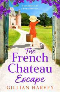 The French Chateau Escape : A gorgeous, escapist read from Gillian Harvey