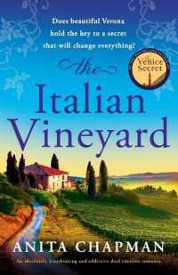 The Italian Vineyard : An absolutely breathtaking and addictive dual timeline romance