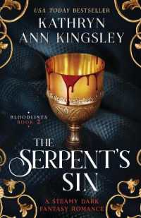 The Serpent's Sin : A steamy dark fantasy romance (Bloodlines)