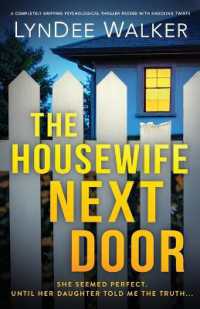 The Housewife Next Door : A completely gripping psychological thriller packed with shocking twists