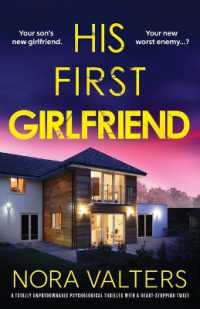 His First Girlfriend : A totally unputdownable psychological thriller with a heart-stopping twist