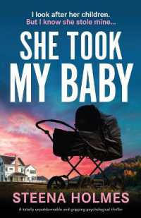 She Took My Baby : A totally unputdownable and gripping psychological thriller