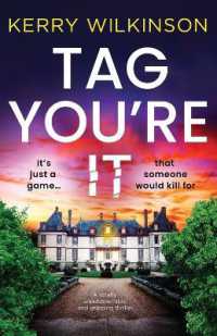 Tag, You're It : A totally unputdownable and gripping thriller