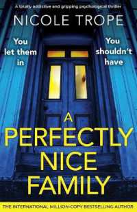 A Perfectly Nice Family : A totally addictive and gripping psychological thriller