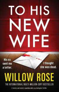 To His New Wife : A twisty and utterly unputdownable psychological thriller