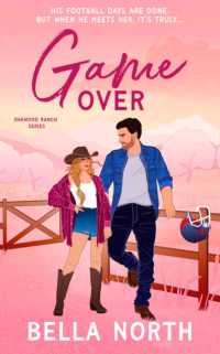 Game over : An utterly unputdownable, sweet and spicy enemies-to-lovers cowboy romance