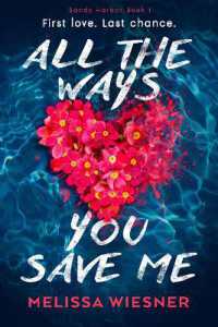 All the Ways You Save Me : A completely heartbreaking and unforgettable romance