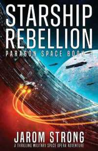 Starship Rebellion : A thrilling military space opera adventure (Paragon Space)
