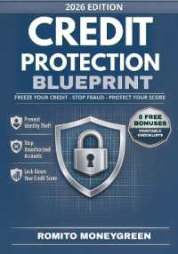 Credit Protection Blueprint : A Step-by-Step Plan to Freeze Your Credit, Stop Fraud, and Protect Your Score before Unexpected Issues Undo Your Progress