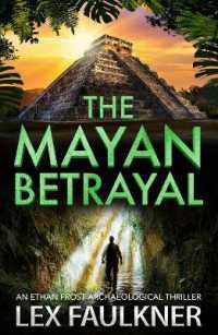 The Mayan Betrayal (Ethan Frost Archaeological thriller) （Large Print）
