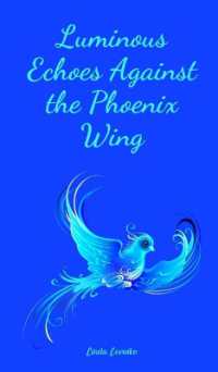 Luminous Echoes against the Phoenix Wing