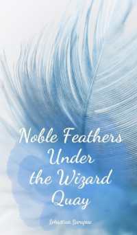 Noble Feathers under the Wizard Quay