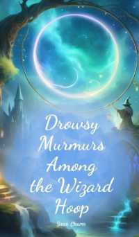 Drowsy Murmurs among the Wizard Hoop