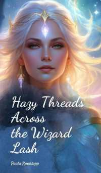 Hazy Threads Across the Wizard Lash