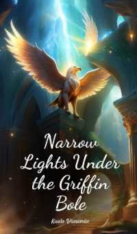 Narrow Lights under the Griffin Bole