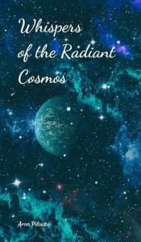 Whispers of the Radiant Cosmos