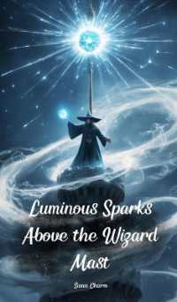 Luminous Sparks above the Wizard Mast