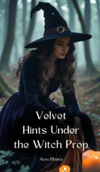 Velvet Hints under the Witch Prop