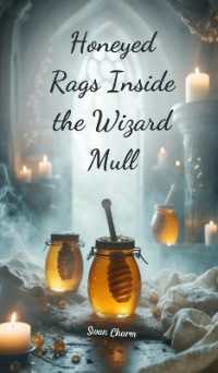 Honeyed Rags inside the Wizard Mull