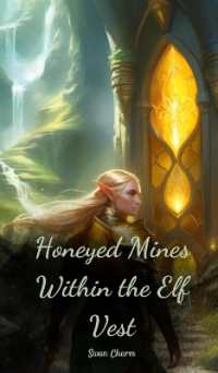 Honeyed Mines within the Elf Vest