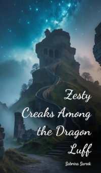 Zesty Creaks among the Dragon Luff