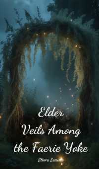 Elder Veils among the Faerie Yoke