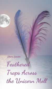 Feathered Traps Across the Unicorn Moll