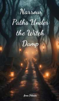 Narrow Paths under the Witch Damp