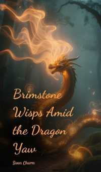 Brimstone Wisps Amid the Dragon Yaw
