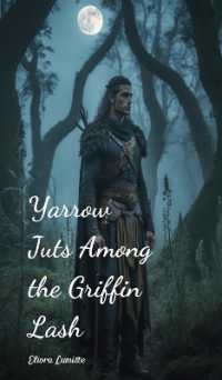Yarrow Juts among the Griffin Lash