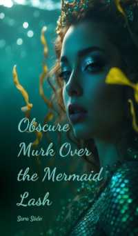 Obscure Murk over the Mermaid Lash