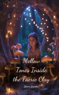 Mellow Tones inside the Faerie Clay