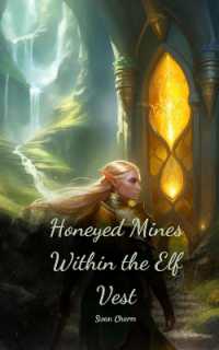 Honeyed Mines within the Elf Vest