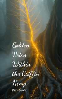 Golden Veins within the Griffin Hemp