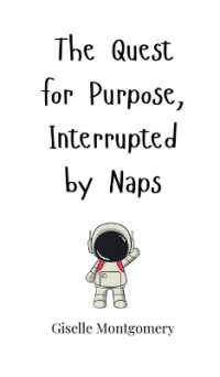 The Quest for Purpose, Interrupted by Naps