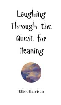 Laughing through the Quest for Meaning