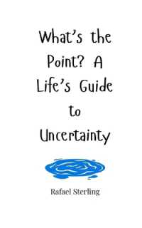 What's the Point? a Life's Guide to Uncertainty