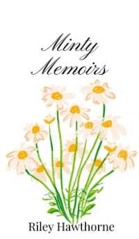 Minty Memoirs