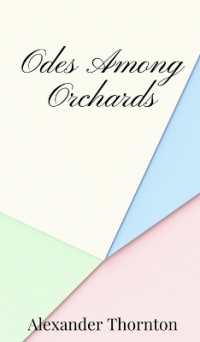 Odes among Orchards