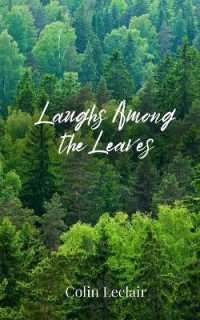 Laughs among the Leaves