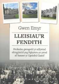Lleisiau'r Fendith - Profiadau gwragedd yr adfywiad efengylaidd yng Nghymru yn ystod ail hanner yr Ugeinfed Ganrif