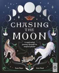 Chasing the Moon : A captivating journey through its magical phases