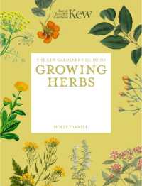 The Kew Gardener's Guide to Growing Herbs : Paperback reissue (Kew Experts)