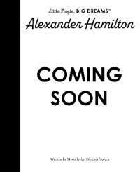 Alexander Hamilton (Little People, Big Dreams)