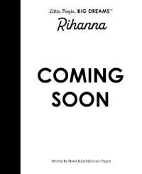 Rihanna (Little People, Big Dreams)
