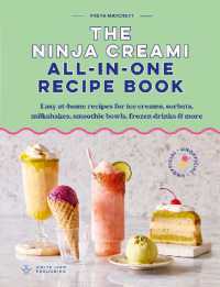 The Ninja Creami All-In-One Recipe Book : Easy at-home recipes for ice creams, sorbets, milkshakes, smoothie bowls, frozen drinks & more