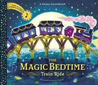 A Sleepy Soundbook: The Magic Bedtime Train Ride